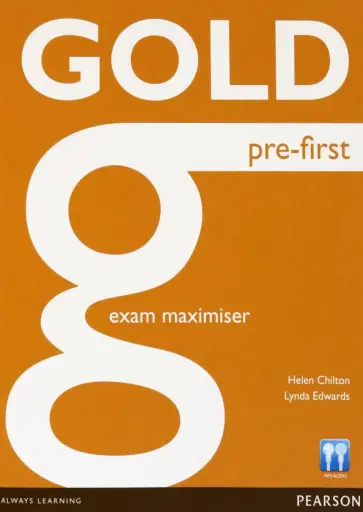 Chilton, Edwards - Gold. Pre-First. Exam Maximiser without Key обложка книги