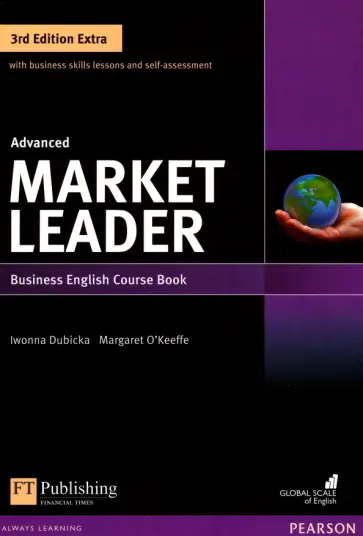 O`Keeffe, Dubicka - Market Leader. 3rd Edition Extra. Advanced. Coursebook (+DVD) O`Keeffe, Dubicka - Market Leader. 3rd Edition Extra. Advanced. Coursebook (+DVD) обложка книги