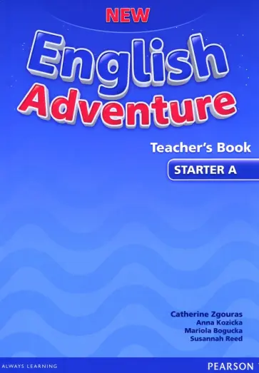 Zgouras, Bogucka - New English Adventure. Starter A. Teacher's Book Zgouras, Bogucka - New English Adventure. Starter A. Teacher's Book обложка книги