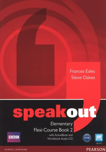 Eales, Oakes - Speakout. Elementary. Flexi Course Book 2. Student's Book and Workbook with DVD ActiveBook (+CD) Eales, Oakes - Speakout. Elementary. Flexi Course Book 2. Student's Book and Workbook with DVD ActiveBook (+CD) обложка книги