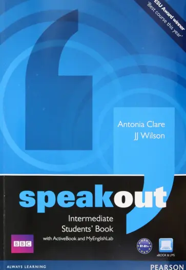 Wilson, Clare - Speakout. Intermediate. Student’s Book with DVD ActiveBook and MyEnglishLab Wilson, Clare - Speakout. Intermediate. Student’s Book with DVD ActiveBook and MyEnglishLab обложка книги
