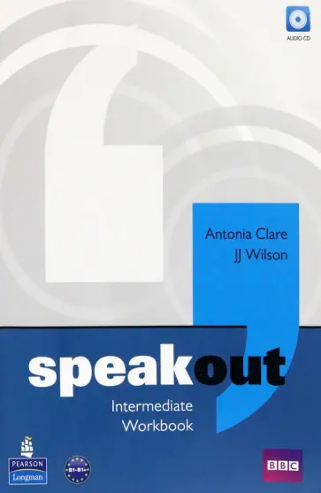 Clare, Wilson - Speakout. Intermediate. Workbook without key (+CD) Clare, Wilson - Speakout. Intermediate. Workbook without key (+CD) обложка книги