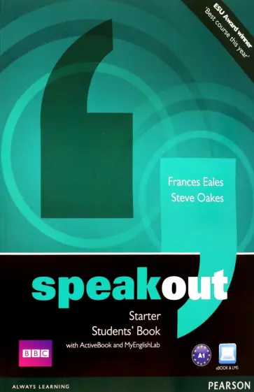 Eales, Oakes - Speakout. Starter. Student’s Book with DVD ActiveBook and MyEnglishLab Eales, Oakes - Speakout. Starter. Student’s Book with DVD ActiveBook and MyEnglishLab обложка книги