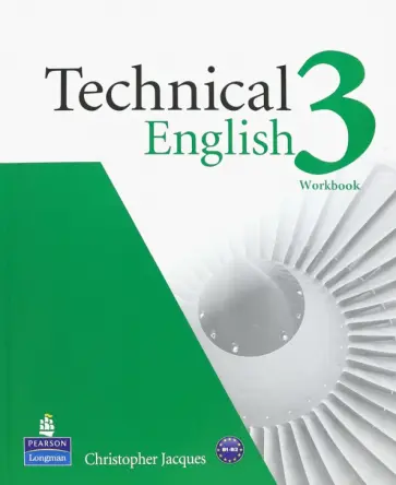 Christopher Jacques - Technical English 3. Intermediate. Workbook without Key (+CD) Christopher Jacques - Technical English 3. Intermediate. Workbook without Key (+CD) обложка книги