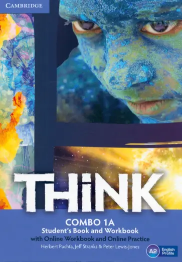 Puchta, Stranks - Think. Level 1. A2. Combo A. Student's book and Workbook with Online Workbook and Online Practice Puchta, Stranks - Think. Level 1. A2. Combo A. Student's book and Workbook with Online Workbook and Online Practice обложка книги