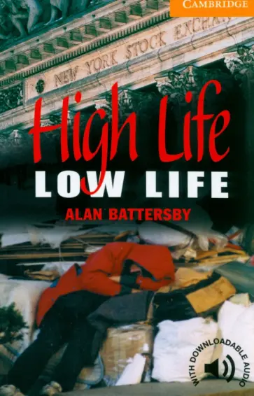 Alan Battersby - High Life, Low Life. Level 4 обложка книги