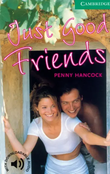 Penny Hancock - Just Good Friends. Level 3 обложка книги