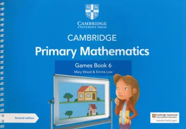 Wood, Low - Cambridge Primary Mathematics. 2nd Edition. Stage 6. Games Book with Digital Access обложка книги
