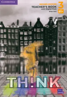 Brian Hart - Think. Level 3. B1+. Second Edition. Teacher's Book with Digital Pack обложка книги