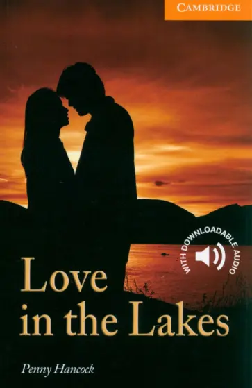 Penny Hancock - Love in the Lakes. Level 4 обложка книги