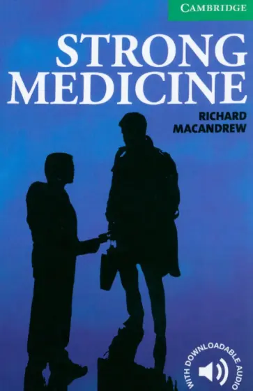 Richard MacAndrew - Strong Medicine. Level 3 обложка книги