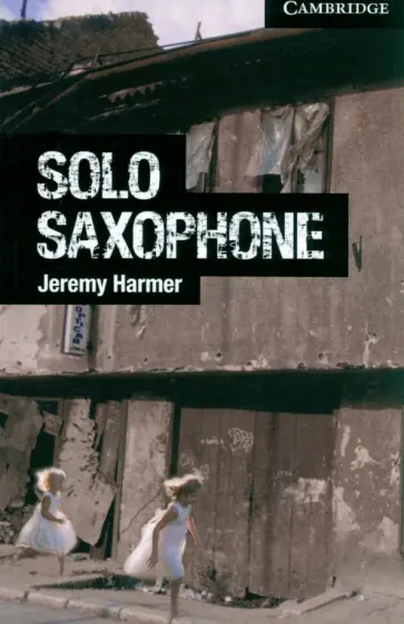Jeremy Harmer - Solo Saxophone. Level 6 обложка книги