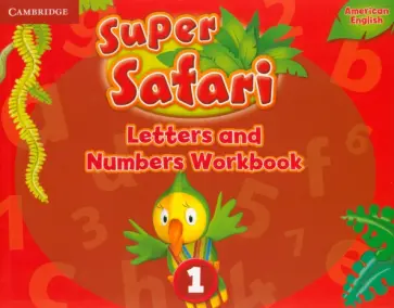 Super Safari. American English. Level 1. Letters and Numbers Workbook обложка книги