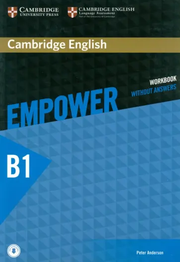 Peter Anderson - Cambridge English. Empower. Pre-intermediate. Workbook without Answers with Downloadable Audio Peter Anderson - Cambridge English. Empower. Pre-intermediate. Workbook without Answers with Downloadable Audio обложка книги