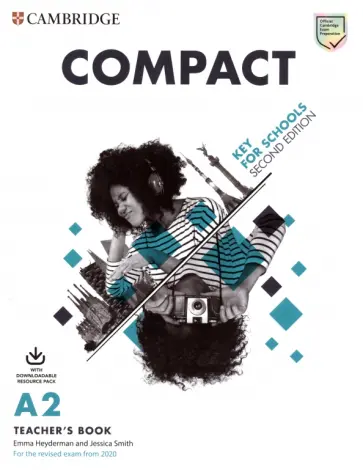 Heyderman, Smith - Compact. Key for Schools. 2nd Edition. Teacher's Book with Downloadable Resourse Pack Heyderman, Smith - Compact. Key for Schools. 2nd Edition. Teacher's Book with Downloadable Resourse Pack обложка книги