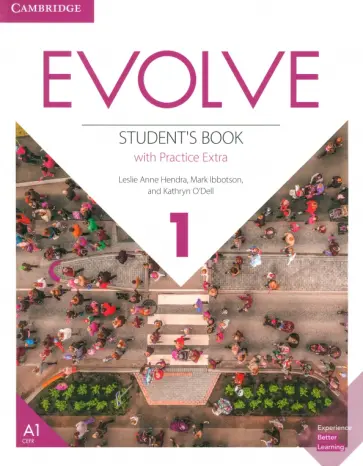 Hendra, Ibbotson - Evolve. Level 1. Student's Book with Practice Extra Hendra, Ibbotson - Evolve. Level 1. Student's Book with Practice Extra обложка книги