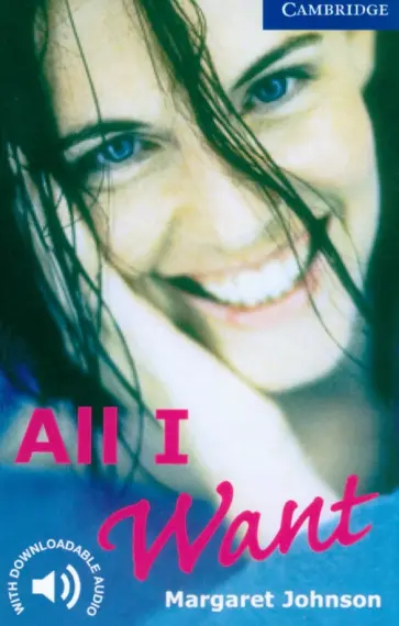 Margaret Johnson - All I Want. Level 5 обложка книги