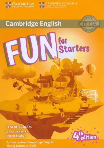 Robinson, Saxby - Fun for Starters. 4th Edition. Teacher’s Book with Downloadable Audio Robinson, Saxby - Fun for Starters. 4th Edition. Teacher’s Book with Downloadable Audio обложка книги