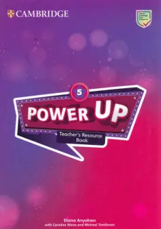 Anyakwo, Nixon - Power Up. Level 5. Teacher's Resource Book Pack Anyakwo, Nixon - Power Up. Level 5. Teacher's Resource Book Pack обложка книги