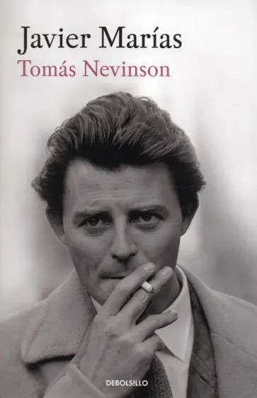 Javier Marias - Tomas Nevinson Javier Marias - Tomas Nevinson обложка книги