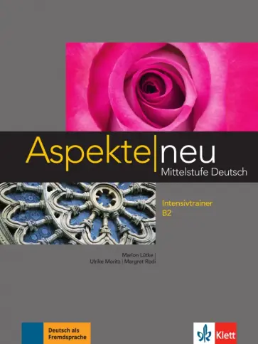 Lutke, Moritz - Aspekte neu. B2. Intensivtrainer. Mittelstufe Deutsch Lutke, Moritz - Aspekte neu. B2. Intensivtrainer. Mittelstufe Deutsch обложка книги