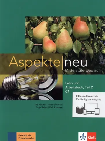 Koithan, Schmitz - Aspekte neu. C1. Lehr- und Arbeitsbuch mit Audios inklusive Lizenzcode BlinkLearning. Teil 2 (+CD) Koithan, Schmitz - Aspekte neu. C1. Lehr- und Arbeitsbuch mit Audios inklusive Lizenzcode BlinkLearning. Teil 2 (+CD) обложка книги