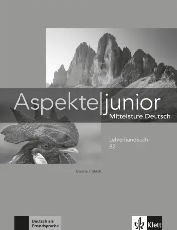 Frohlich, Koithan - Aspekte junior. B2. Lehrerhandbuch Frohlich, Koithan - Aspekte junior. B2. Lehrerhandbuch обложка книги