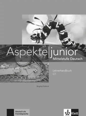 Frohlich, Koithan - Aspekte junior. C1. Lehrerhandbuch Frohlich, Koithan - Aspekte junior. C1. Lehrerhandbuch обложка книги