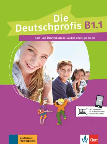 Olga Swerlowa - Die Deutschprofis. B1.1. Kurs- und Ubungsbuch mit Audios und Clips Olga Swerlowa - Die Deutschprofis. B1.1. Kurs- und Ubungsbuch mit Audios und Clips обложка книги