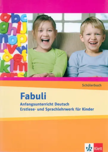 Xanthos-Kretzschmer, Douvitsas-Gamst - Fabuli. Anfangsunterricht Deutsch - Erstlese- und Sprachlehrwerk für Kinder. Schülerbuch Xanthos-Kretzschmer, Douvitsas-Gamst - Fabuli. Anfangsunterricht Deutsch - Erstlese- und Sprachlehrwerk für Kinder. Schülerbuch обложка книги