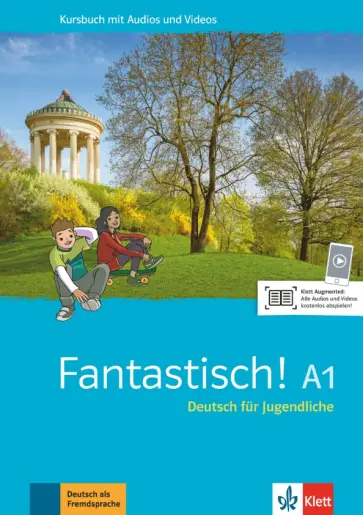 Maccarini, Bullot - Fantastisch! A1. Deutsch für Jugendliche. Kursbuch mit Audios und Videos обложка книги