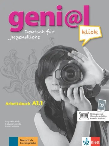 Frohlich, Mariotta - Geni@l klick. A1.1. Arbeitsbuch mit Audios und Videos Frohlich, Mariotta - Geni@l klick. A1.1. Arbeitsbuch mit Audios und Videos обложка книги