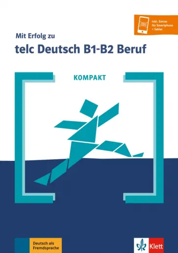 Klein, Hohmann - Kompakt Mit Erfolg zu telc Deutsch B1-B2 Beruf. Buch und Online-Angebot обложка книги