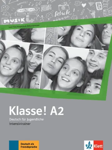 Fleer, Rodi - Klasse! A2. Intensivtrainer. Deutsch fur Jugendliche Fleer, Rodi - Klasse! A2. Intensivtrainer. Deutsch fur Jugendliche обложка книги