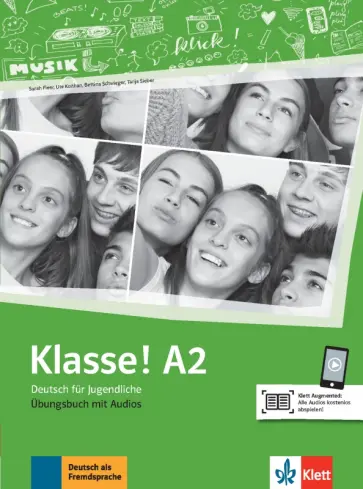 Klasse! A2. Ubungsbuch mit Audios. Deutsch fur Jugendliche