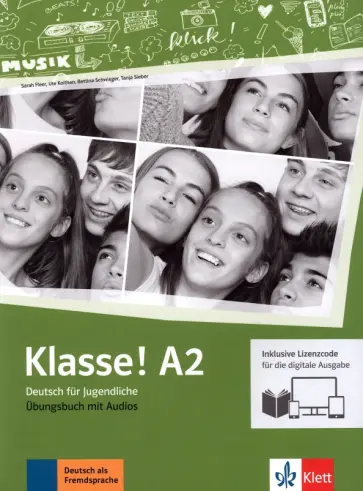 Fleer, Koithan - Klasse! A2. Ubungsbuch mit Audios inklusive Lizenzcode fur das Ubungsbuch Fleer, Koithan - Klasse! A2. Ubungsbuch mit Audios inklusive Lizenzcode fur das Ubungsbuch обложка книги