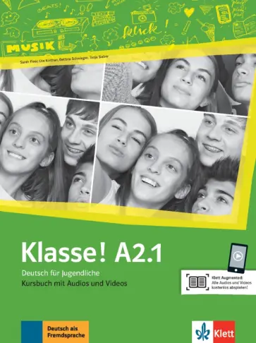 Fleer, Koithan - Klasse! A2.1. Kursbuch mit Audios und Videos. Deutsch fur Jugendliche Fleer, Koithan - Klasse! A2.1. Kursbuch mit Audios und Videos. Deutsch fur Jugendliche обложка книги