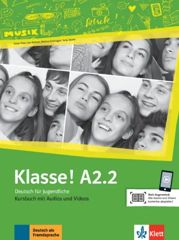 Klasse! A2.2. Kursbuch mit Audios und Videos. Deutsch fur Jugendliche