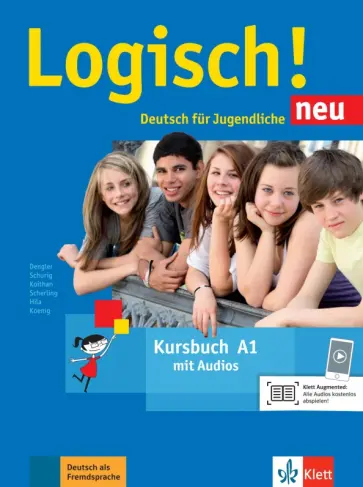 Dengler, Fleer - Logisch! Neu. A1. Kursbuch mit Audios Dengler, Fleer - Logisch! Neu. A1. Kursbuch mit Audios обложка книги