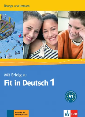 Mit Erfolg zu Fit in Deutsch 1. Übungs- und Testbuch обложка книги