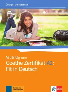 Fischer-Mitziviris, Janke-Papanikolaou - Mit Erfolg zum Goethe-Zertifikat A2. Fit in Deutsch. Übungs- und Testbuch обложка книги