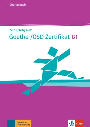 Hantschel, Weber - Mit Erfolg zum Goethe-/ÖSD-Zertifikat B1. Übungsbuch + Online обложка книги