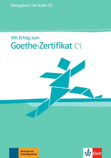 Hantschel, Krieger - Mit Erfolg zum Goethe-Zertifikat C1. Übungsbuch (+Audio-CD) обложка книги