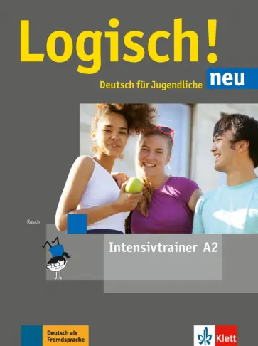 Paul Rusch - Logisch! neu. A2. Intensivtrainer обложка книги