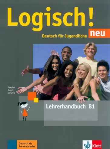 Dengler, Rusch - Logisch! neu. B1. Lehrerhandbuch обложка книги