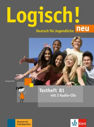Ekaterini Karamichali - Logisch! neu. B1.Testheft (+2CDs) Ekaterini Karamichali - Logisch! neu. B1.Testheft (+2CDs) обложка книги
