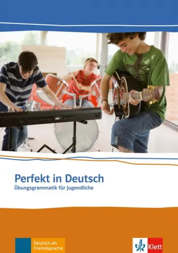 Mouriki, Chimara - Perfekt in Deutsch. Übungsgrammatik für Jugendliche обложка книги