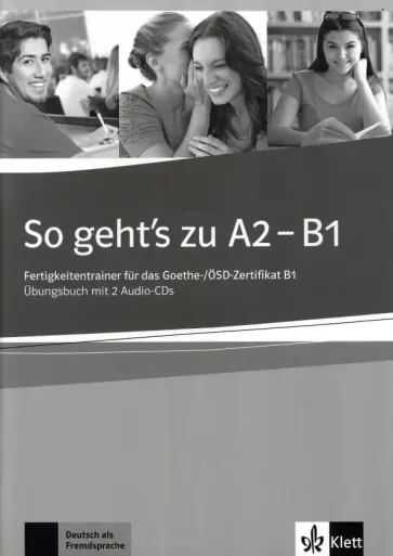 Fischer-Mitziviris, Janke-Papanikolaou - So geht's zu A2-B1. Fertigkeitentrainer für das Goethe-/ÖSD-Zertifikat B1. Lehrerhandbuch обложка книги
