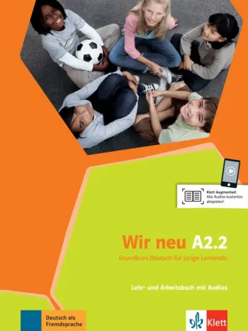 Motta, Jenkins-Krumm - Wir neu A2.2. Grundkurs Deutsch für junge Lernende. Lehr- und Arbeitsbuch mit Audios und Videos обложка книги