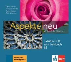 Обложка книги Aspekte neu. B2. 3 Audio-CDs zum Lehrbuch, Koithan Ute, Schmitz Helen, Sieber Tanja